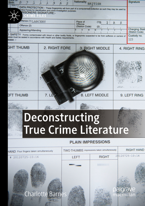 Deconstructing True Crime Literature - Charlotte Barnes