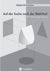 Auf der Suche nach der Wahrheit - Norbert W. Schätzlein