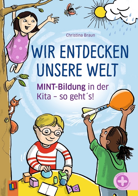 Wir entdecken unsere Welt - Christina Braun