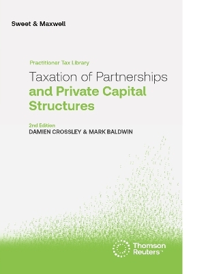 Taxation of Partnerships and Private Capital Structures - Damien Crossley, Mark Baldwin