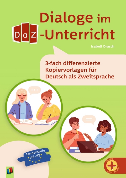 Dialoge im DaZ-Unterricht - Isabell Orasch