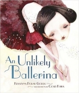 An Unlikely Ballerina - Goddu, Krystyna; Kawa, Cosei