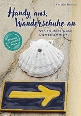 Handy aus, Wanderschuhe an - Kerstin Brandl