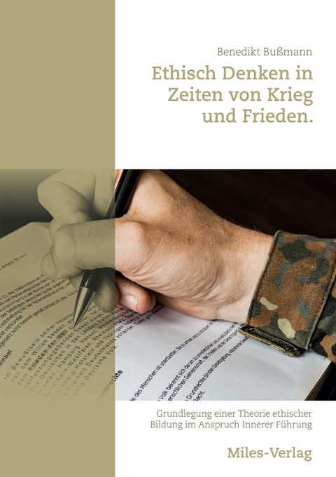 Ethisch Denken in Zeiten von Krieg und Frieden - Benedikt Bußmann