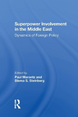 Superpower Involvement In The Middle East - Paul Marantz, Blema Steinberg, John Sigler, Shmuel Sandler