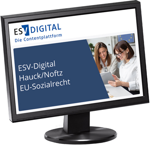 ESV-Digital Hauck/Noftz EU-Sozialrecht - Jahresabonnement bei Kombibezug Print und Datenbank - Peter Becker, Stamatia Devetzi, Stefanie Klein, Albrecht Otting, Helmut Josef Weber