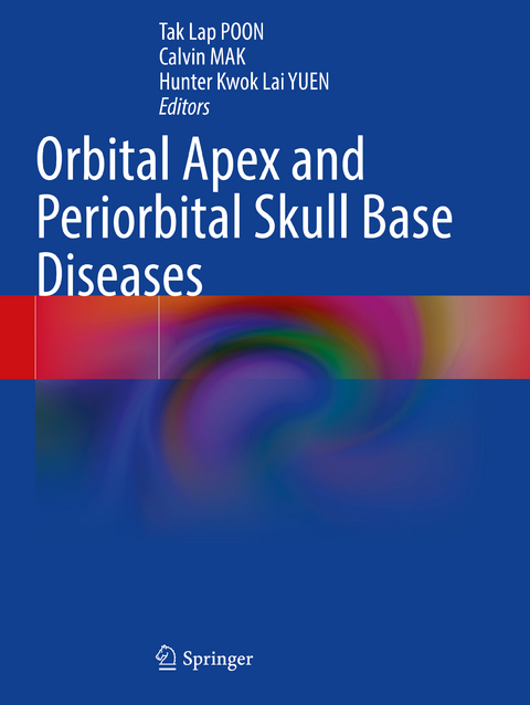 Orbital Apex and Periorbital Skull Base Diseases - 