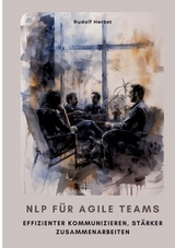 NLP für agile Teams - Rudolf Herbst