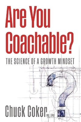 Are You Coachable? - Chuck Coker