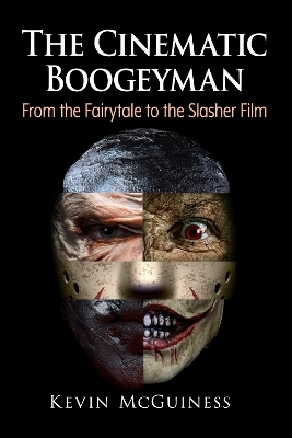 The Cinematic Boogeyman - Kevin McGuiness