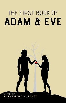 The First Book of Adam and Eve - Rutherford H Platt