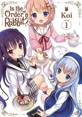 Is the Order a Rabbit?, Vol. 1 -  Koi