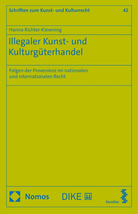 Illegaler Kunst- und Kulturgüterhandel - Hanna Richter-Kiewning