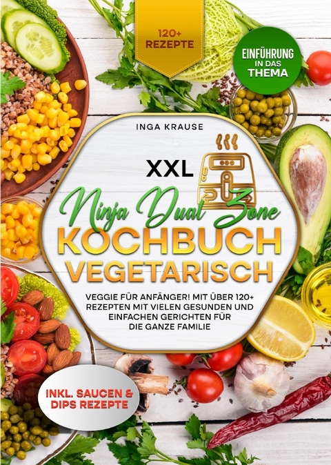 XXL Ninja Dual Zone Kochbuch Vegetarisch - Inga Krause