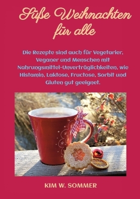 Süße Weihnachten für alle - Kim W. Sommer