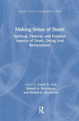 Making Sense of Death - Gerry Cox, Robert Bendiksen, Robert Stevenson