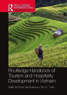 Routledge Handbook of Tourism and Hospitality Development in Vietnam - 