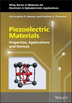 Piezoelectric Materials - Christopher R. Bowen