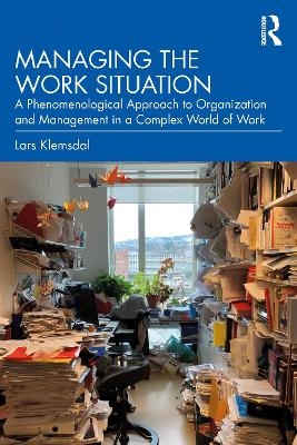 Managing the Work Situation - Lars Klemsdal