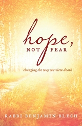 Hope, Not Fear -  Benjamin Blech