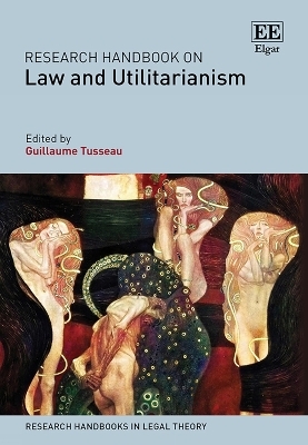 Research Handbook on Law and Utilitarianism - 