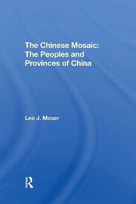 The Chinese Mosaic - Leo J Moser