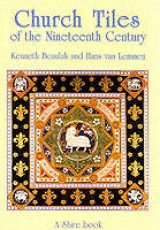 Church Tiles of the Nineteenth Century - Beaulah, Kenneth; Van Lemmen, Hans