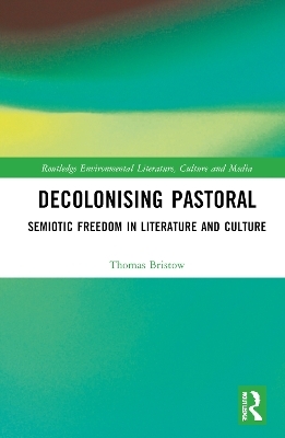 Decolonising Pastoral - Thomas Bristow