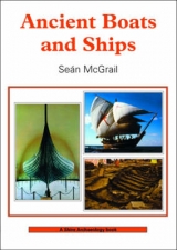 Ancient Boats and Ships - McGrail, Sean