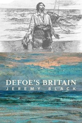 Defoe`s Britain - Jeremy Black