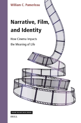 Narrative, Film, and Identity - William Pamerleau