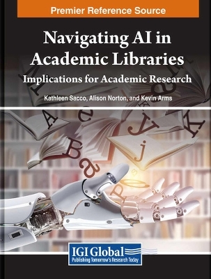 Navigating AI in Academic Libraries: Implications for Academic Research - 