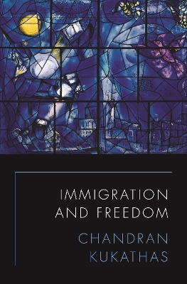 Immigration and Freedom - Chandran Kukathas