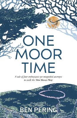 One Moor Time - Ben Pering