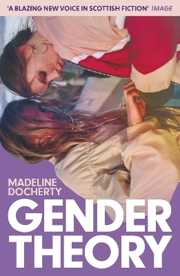 Gender Theory - Madeline Docherty