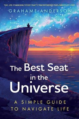 The Best Seat in the Universe - Grahame Anderson