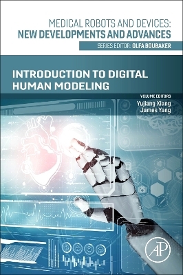 Introduction to Digital Human Modeling - Yujiang Xiang, James Yang