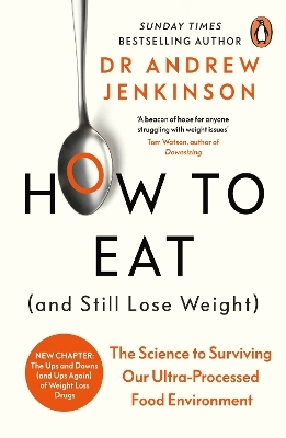 How to Eat (And Still Lose Weight) - Dr Andrew Jenkinson