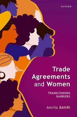 Trade Agreements and Women - Amrita Bahri