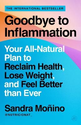 Goodbye to Inflammation - Sandra Monino