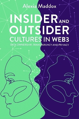 Insider and Outsider Cultures in Web3 - Alexia Maddox