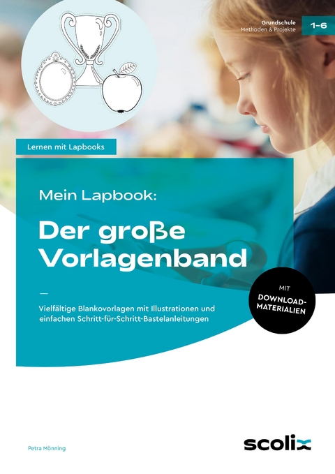 Mein Lapbook: Der große Vorlagenband - Petra Mönning