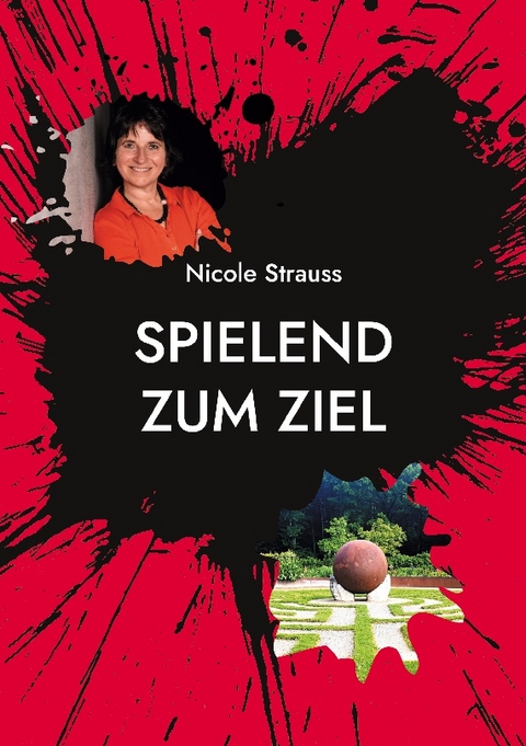 Spielend zum Ziel - Nicole Strauss