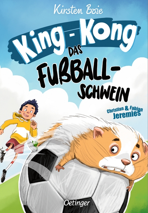 King-Kong, das Fußballschwein - Kirsten Boie