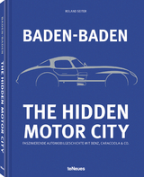 Baden-Baden: The Hidden Motor City - Roland Seiter