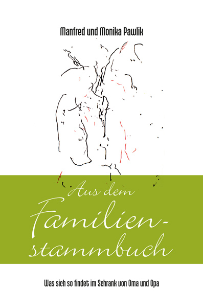 Aus dem Familienstammbuch - 