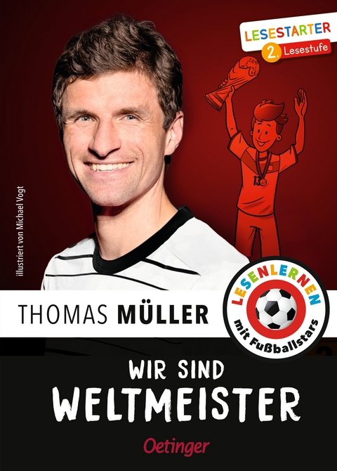 Wir sind Weltmeister - Thomas Müller, Julien Wolff