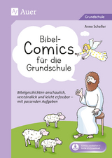 Bibel-Comics für die Grundschule - Anne Scheller