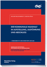 Der kommunale Haushalt in Aufstellung, Ausführung und Abschluss - Holger Truckenbrodt, Kerstin Zähle