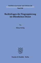 Rechtsfragen der Eingruppierung im öffentlichen Dienst - Milena Herbig